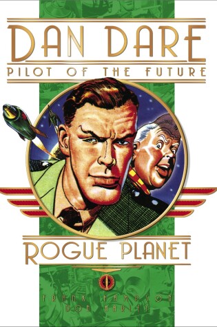 Cover of Classic Dan Dare: The Rogue Planet