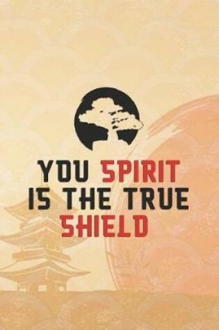 Cover of You Spirit Is The True Shield