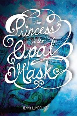 Book cover for The Princess in the Opal Mask