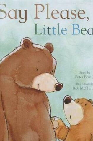 Cover of Say Please, Little Bear