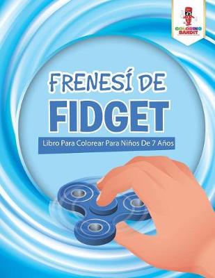 Book cover for Frenesí De Fidget