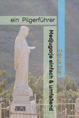 Book cover for Medjugorje einfach & umfassend