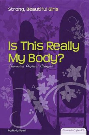 Cover of Is This Really My Body?