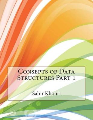 Book cover for Consepts of Data Structures Part 1