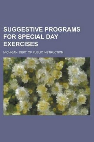 Cover of Suggestive Programs for Special Day Exercises