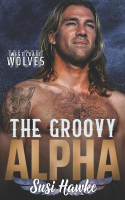 Cover of The Groovy Alpha