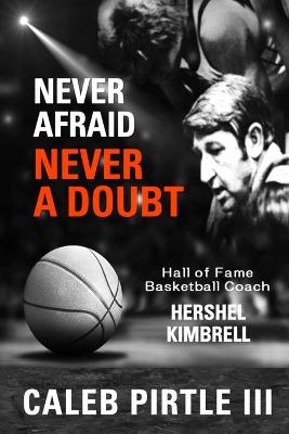 Book cover for Never Afraid, Never A Doubt