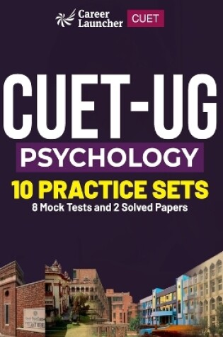 Cover of CUET-UG 2023 10 Practice Sets - Psychology - (8 Mock Tests & 2 Solved Papers)