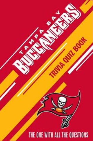 Cover of Tampa Bay Buccaneers Trivia Quiz Book