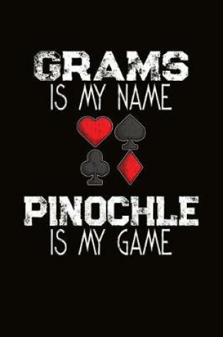 Cover of Grams Is My Name Pinochle Is My Game