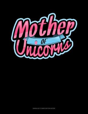Book cover for Mother Of Unicorns