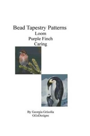 Cover of Bead Tapestry Patterns Loom Purple Finch Caring