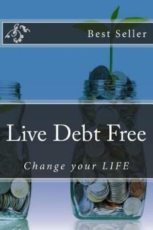 Cover of Live Debt Free