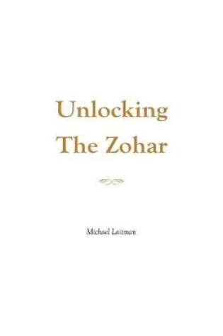 Cover of Unlocking the Zohar