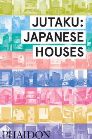 Cover of Jutaku: Japanese Houses