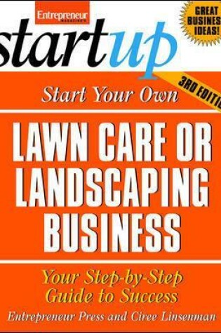 Cover of Start Your Own Lawn Care or Landscaping Business