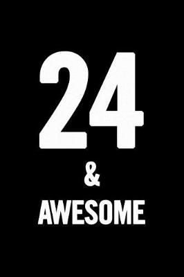 Book cover for 24 & Awesome