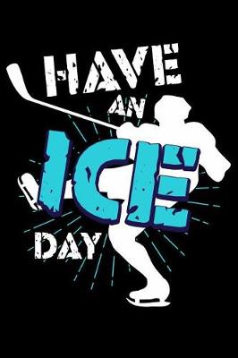 Book cover for Have an Ice Day