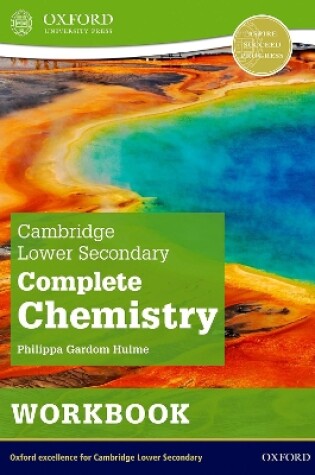 Cover of Cambridge Lower Secondary Complete Chemistry: Workbook (Second Edition)