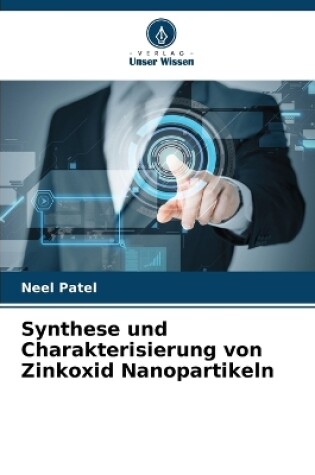 Cover of Synthese und Charakterisierung von Zinkoxid Nanopartikeln