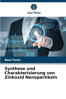 Book cover for Synthese und Charakterisierung von Zinkoxid Nanopartikeln