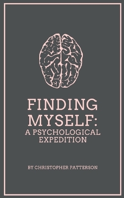 Book cover for Finding Myself: A Psychological Expedition