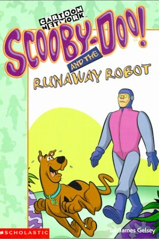 Cover of Scooby-Doo! and the Runaway Robot