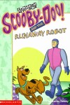 Book cover for Scooby-Doo! and the Runaway Robot