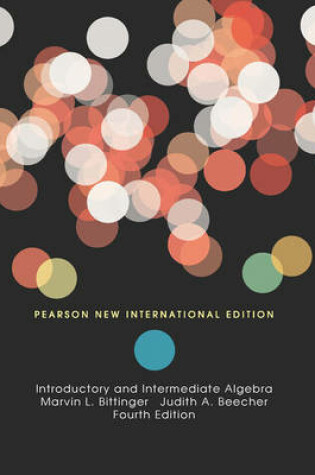 Cover of Introductory and Intermediate Algebra Pearson New International Edition, plus MyMathLab without eText