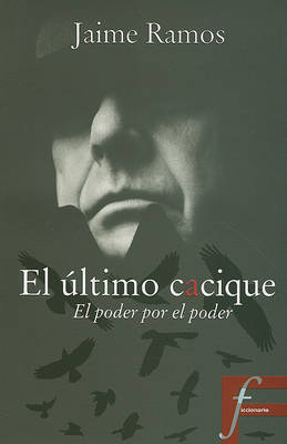 Book cover for El Ultimo Cacique