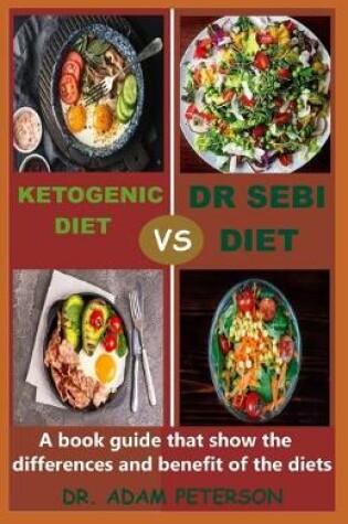 Cover of Ketogenic Vs Dr Sebi Diet