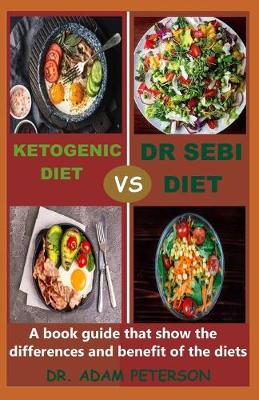 Book cover for Ketogenic Vs Dr Sebi Diet