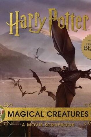 Cover of Harry Potter: Magical Creatures: A Movie Scrapbook