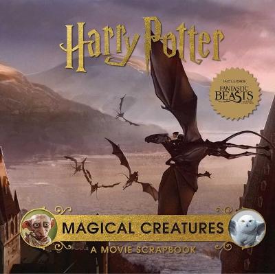 Book cover for Harry Potter: Magical Creatures: A Movie Scrapbook
