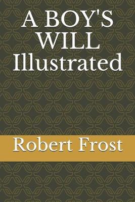 Book cover for A BOY'S WILL Illustrated