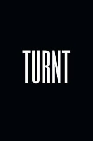 Cover of Turnt