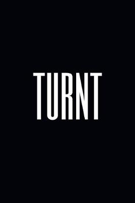 Book cover for Turnt