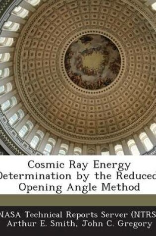 Cover of Cosmic Ray Energy Determination by the Reduced-Opening Angle Method