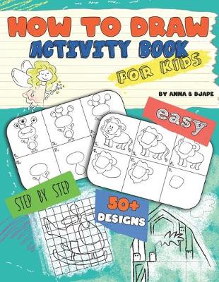 Book cover for How To Draw, Activity Book for Kids