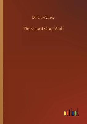 Book cover for The Gaunt Gray Wolf