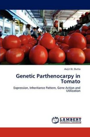 Cover of Genetic Parthenocarpy in Tomato