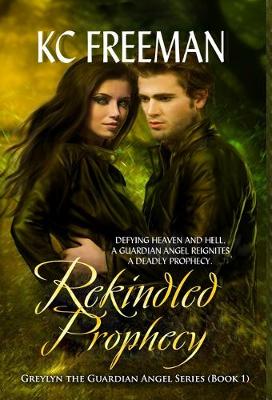 Book cover for Rekindled Prophecy