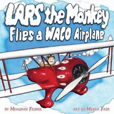 Book cover for Lars the Monkey Flies a Waco Airplane
