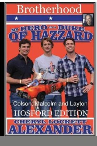 Cover of My Hero Is a Duke...of Hazzard (Brotherhood) the Hosford Edition