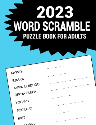 Book cover for 2023 Word Scramble Puzzle Book For Adults