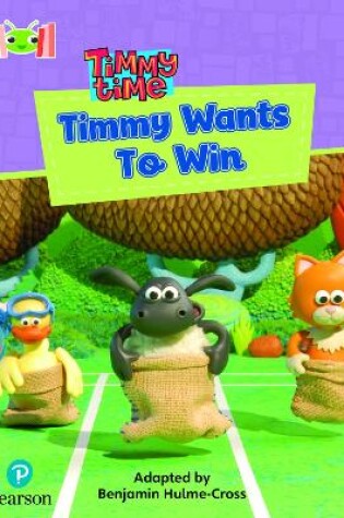 Cover of Bug Club Reading Corner: Age 4-7: Timmy Time: Timmy Wants to Win