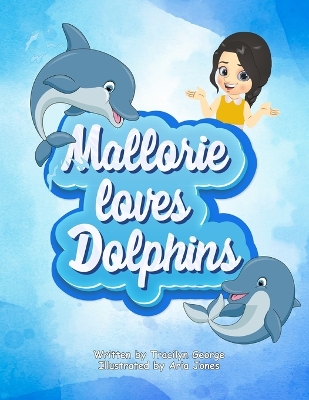 Book cover for Mallorie Loves Dolphins