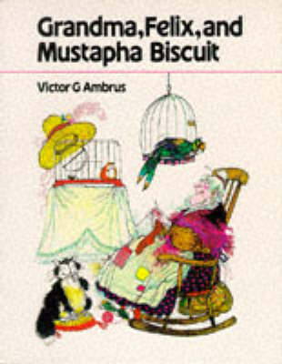 Book cover for Grandma, Felix and Mustapha Biscuit