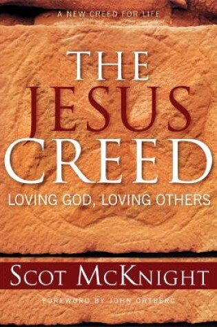 Cover of The Jesus Creed: Loving God, Loving Others