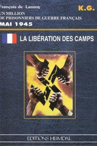 Cover of La Liberation Des Camps Mai 1945